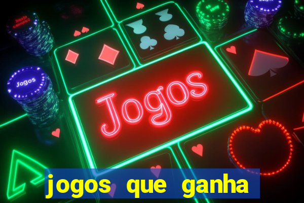 jogos que ganha dinheiro de verdade no pix na hora